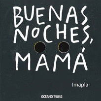 BUENAS NOCHES, MAMA - TRAVESIA