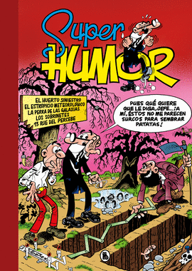 SUPER HUMOR MORTADELO 5. HUERTO SINIESTR