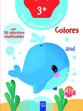 COLORES +3. PEGO ADHESIVOS Y APRENDO