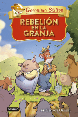 REBELION EN LA GRANJA. GERONIMO STILTON