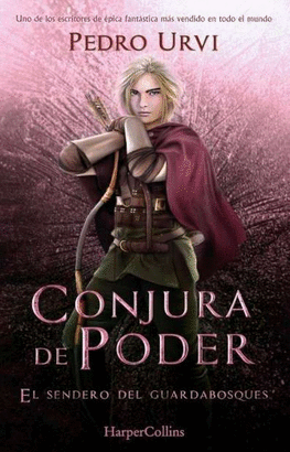 CONJURA DE PODER: (EL SENDERO DEL GUARDABOSQUES, LIBRO 9)