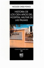 HISTORIA DE LOS CIEN AOS DEL HOSPITAL MILITAR DE