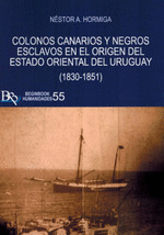 COLONOS CANARIOS Y NEGROS ESCLAVOS EN EL ORIGEN DEL ESTADO ORIENTAL DEL URUGUAY