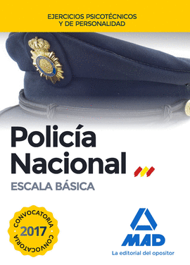 ED17 POLICA NACIONAL ESCALA BSICA. EJERCICIOS PSICOTCNICOS Y DE PERSONALIDAD