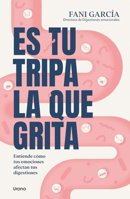 ES TU TRIPA ES LA QUE GRITA