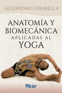 ANATOMA Y BIOMECNICA APLICADAS AL YOGA