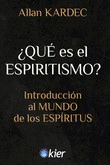 QU ES EL ESPIRITISMO?