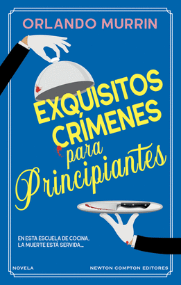 EXQUISITIOS CRMENES PARA PRINCIPIANTES