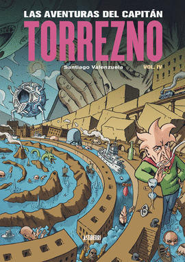 LAS AVENTURAS DEL CAPITN TORREZNO, VOLUMEN 4. PLAZA ELPTICA Y LA ESTRELLA DE LA MAANA