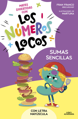 NUMEROS LOCOS 3. SUMAS SENCILLAS (CON LETRA MAYSCULA)