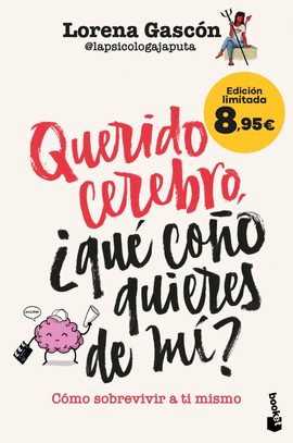 QUERIDO CEREBRO, QU COO QUIERES DE M?