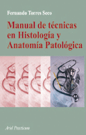 MANUAL DE TCNICAS EN HISTOLOGA Y ANATOMA PATOLGICA