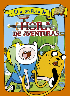 HORA DE AVENTURAS EL GRAN LIBRO DE HORA