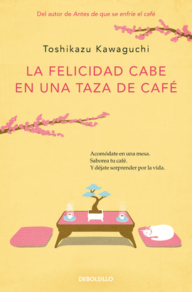 FELICIDAD CABE EN UNA TAZA (CAFE 2)