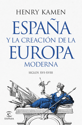 ESPAA Y LA CREACIN DE LA EUROPA MODERNA