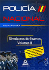 2011 SIMULACROS EXAMEN VOL II POLICIA NACIONAL ESCALA BASICA