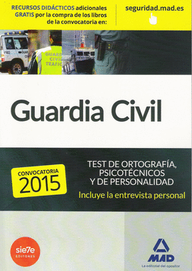 GUARDIA CIVIL. TEST DE ORTOGRAFA, PSICOTCNICOS Y DE PERSONALIDAD