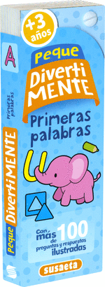 PEQUE DIVERTIMENTE. PRIMERAS PALABRAS + DE 3 AOS