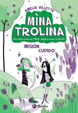 MINA TROLINA, 3. MISIN CUPIDO