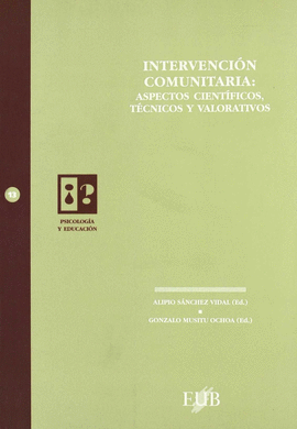 INTERVENCION COMUNITARIA: ASPECTOS CIENTIFICOS, TECNICOS Y VALORA