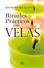 RITUALES PRACTICOS CON VELAS