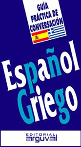 GUA PRCTICA DE CONVERSACIN ESPAOL-GRIEGO