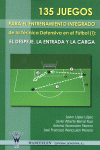 135 JUEGOS ENTRENAMIENTO INTEGRADO TECNICA DEFENSIVA FUTBOL I