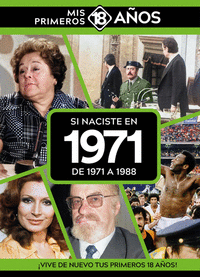 SI NACISTE EN 1971: DE 1971 A 1988